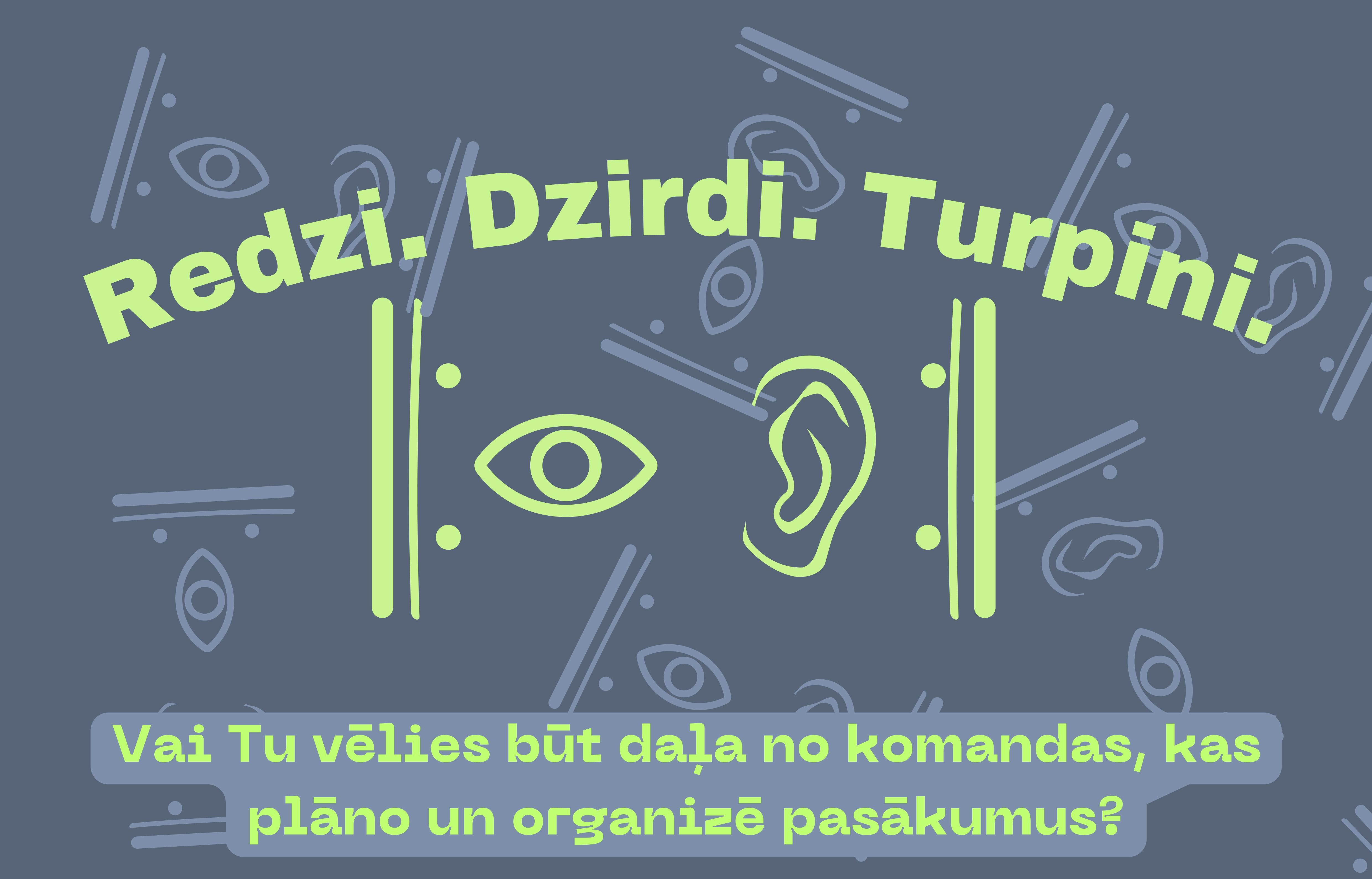 ''REDZI.DZIRDI.TURPINI.''