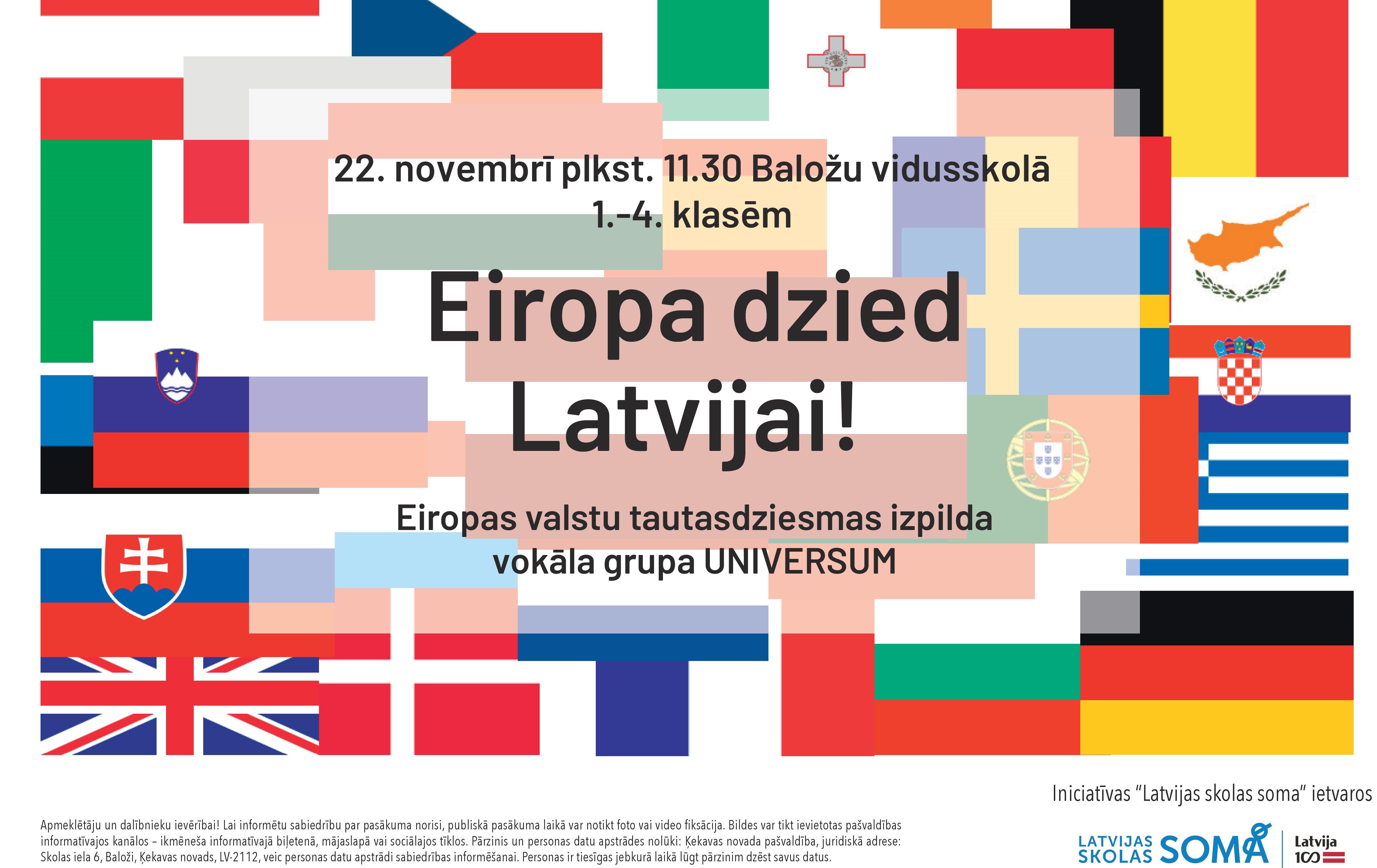 Eiropa dzied Latvijai!